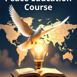 Peace Education Course: From Theory to Practice